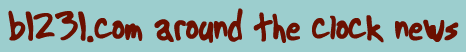 b1231.com around the clock news!